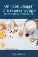 Un Food Blogger che sapeva troppo - Scrivere sul Web senza errori
